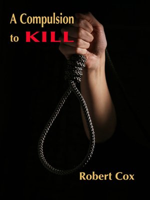 cover image of A Compulsion to Kill